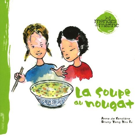 La soupe au nougat