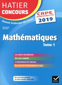 Hatier Concours CRPE 2019 - Mathématiques tome 1 - Epreuve écrite d'admissibilité