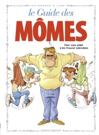 Les Guides en BD - Tome 37: Les Mômes