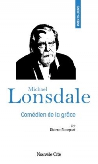 Prier 15 jours avec Michael Lonsdale