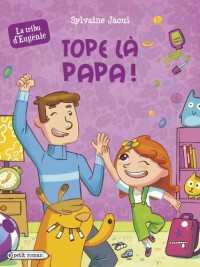 Tope là papa !