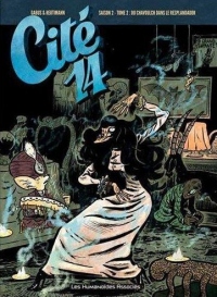 Cite 14 saison 2 T02: Du chavoulch dans le resplandador