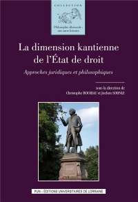 La Dimension Kantienne de l'Etat de Droit. Approches Juridiques et Ph Ilosophiques