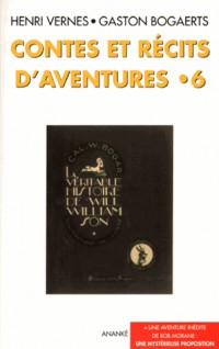 Contes et récits d'aventures, Tome 6 : Une mystérieuse proposition