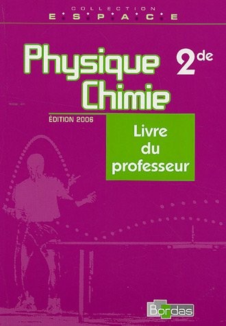 PHYS CHIMIE 2DE ESPACE GP 06
