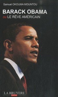 Barack Obama ou le rêve américain