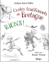 Rions ! : Contes traditionnels de bretagne