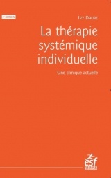 La thérapie systémique individuelle : Une clinique actuelle