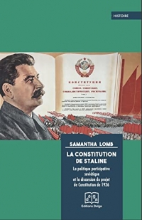 La Constitution de Staline: La politique participative soviétique et la discussion du projet de Constitution de 1936