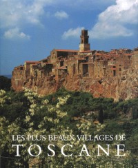 Les plus beaux villages de Toscane