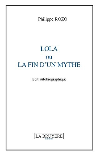 Lola ou la fin d'un mythe