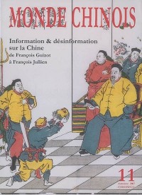 Information & désinformation sur la Chine de François Guizot à François Jullien (n.11 Automne 2007)