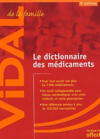 Vidal de la famille : Le Dictionnaire des médicaments (CD-Rom inclus)