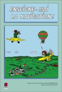 Enseigne moi la navigation, tome 3