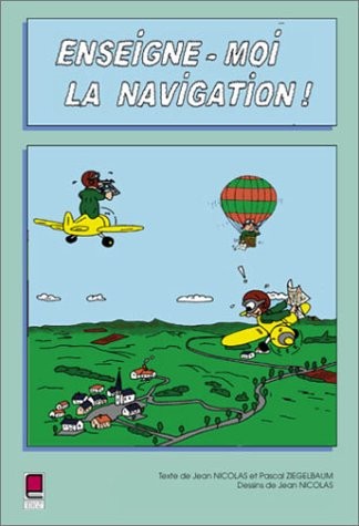 Enseigne moi la navigation, tome 3