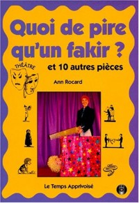 Quoi de pire qu'un fakir