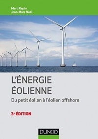 Énergie éolienne - 3e éd. : Du petit éolien à l'éolien offshore (Technique et ingénierie)