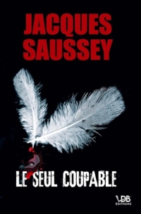 LE SEUL COUPABLE