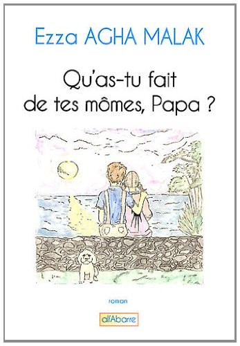 Qu'as-tu fait de tes mômes, Papa ?