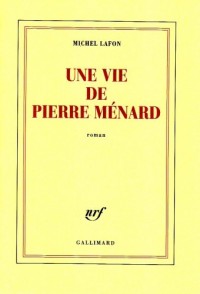 Une vie de Pierre Ménard