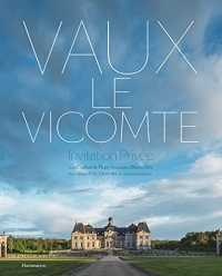 Vaux-le-Vicomte: Invitation Privée