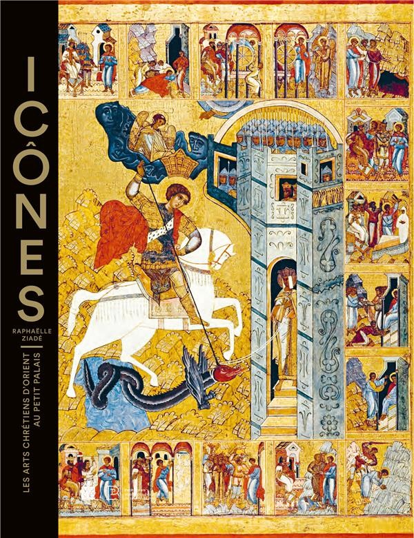 Icônes : Les arts chrétiens d'Orient au Petit Palais