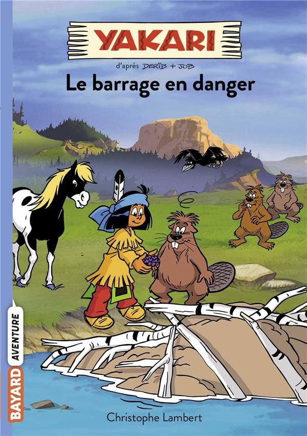 Yakari, Tome 06: Le barrage en danger