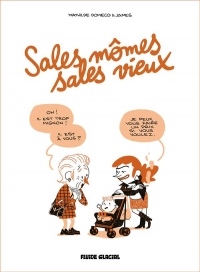 Sales mômes, sales vieux