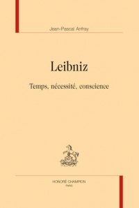 Leibniz: Temps, nécessité, conscience