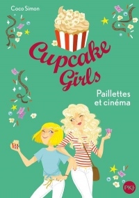 Cupcake Girls - tome 19 : Paillettes et cinéma
