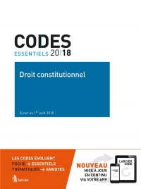 Code essentiel - Droit constitutionnel 2018: À jour au 1er août 2018