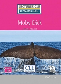 Moby Dick - Niveau 4/B2 - Lecture CLE en français facile - Ebook