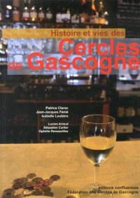 Histoire et Vies des Cercles de Gascogne