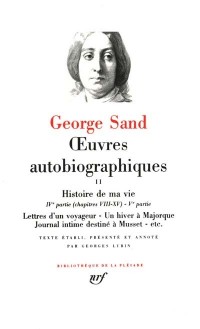 George Sand : Oeuvres autobiographiques, tome 2