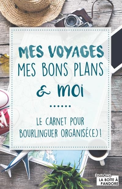Mes voyages, mes bons plans et moi