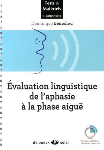 Évaluation rapide de l'aphasie a la phase aigue