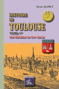 Histoire de toulouse (tome I) des origines au xvie siecle