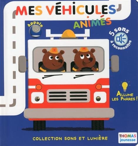 Mes véhicules animés - Sons et lumière