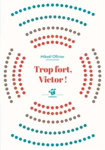 Trop fort, Victor !