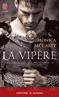 Les chevaliers des Highlands, Tome 4 : La vipère