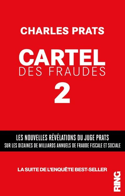 Cartel des fraudes - Tome 2 - Fraude fiscale (02)