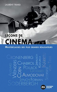 Leçons de cinéma: Masterclasses des plus grands réalisateurs