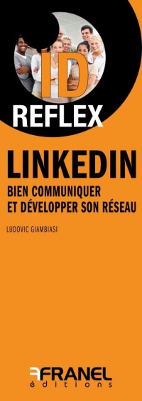 Linkedin : Bien communiquer et développer son réseau