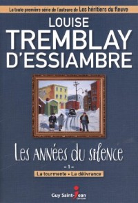 les années du silence 01 La tourmente - La délivrance