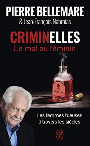 Criminelles : Le mal au féminin