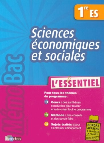 Sciences économiques et sociales 1e ES : L'essentiel