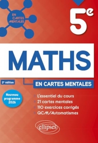 Maths - 5e - Nouveau programme 2026: 25 cartes mentales et 101 exercices corrigés