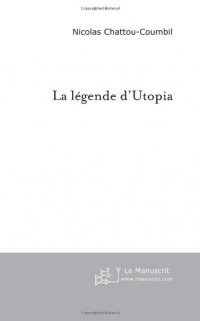 La Légende d'Utopia: Cycle Utopien I