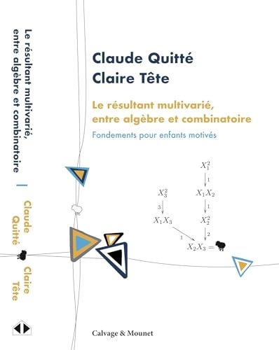 Approche combinatoire du reet#769;sultant multivarieet#769;: Les fondements pour enfants motiveet#769;s