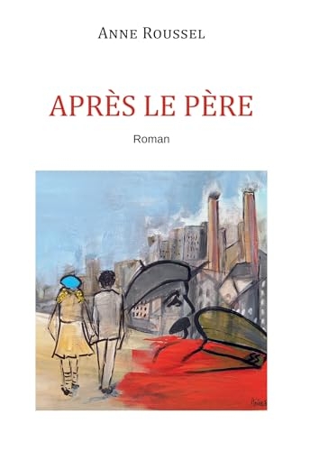 APRÈS LE PÈRE